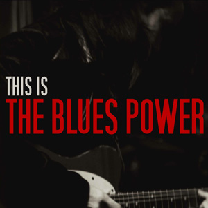 THIS IS THE BLUES POWER