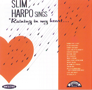 Slim Harpo/SINGS "Raining In My Heart"